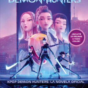 K-Pop Demon Hunters: La Novela Oficial